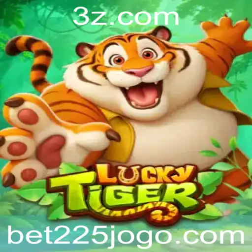 Descubra o Mundo Emocionante do Jogo LuckyTiger com a Estratégia Bet225